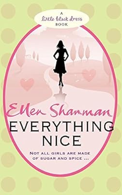 Everything Nice (Little Black Dress), Shanman, Ellen, Used; Good Book