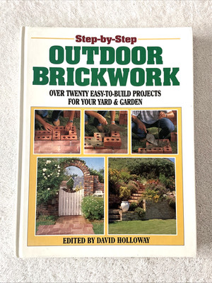 Step-by-step OutdoorBrickwork How-to Hardcover Vintage 90s Collectible 1991