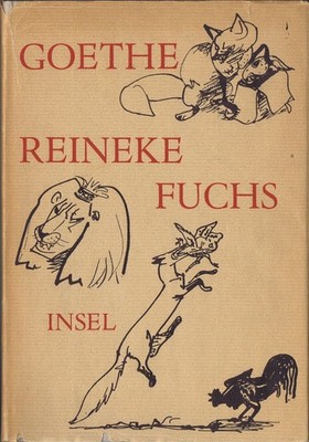 Goethe Reineke Fuchs Insel Verlag 117 Illustrationen Josef Hegenbarth Epos 1964