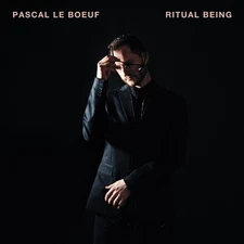 Pascal Le Boeuf Ritual Being (CD) (UK IMPORT)