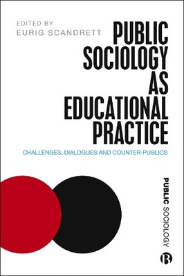 Eurig Scandrett Public Sociology As Educational Practice (Paperback) (UK IMPORT)