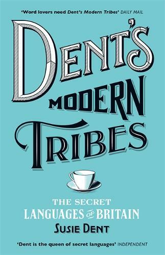 Dent's Modern Tribes: The Secret Lang, Susie Dent, New, Paperback - Image 2