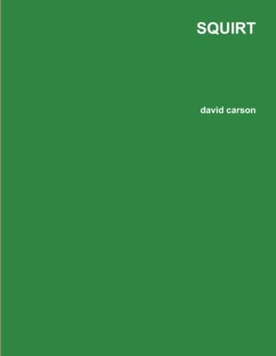 Squirt -  NEW David Carson 2015