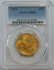 1915  Indian Gold $10  Eagle  Coin -  PCGS graded MS62  - free shipping!!!