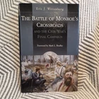 Eric J. Wittenberg The Battle of Monroe's Crossroads Civil War Militaria