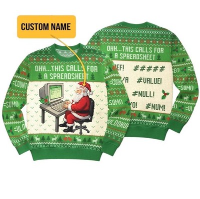 Custom This Calls For A Spreadsheet Ugly Sweater, Meme Sweater
