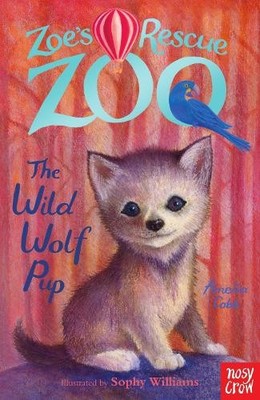 Zoe's Rescue Zoo: The Wild Wolf Pup by Amelia Cobb 0857635182 FREE Shipping