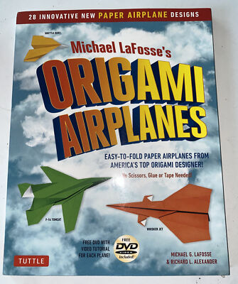 Michael LaFosse's Origami Airplanes: 28 Easy-to-Fold Paper Airplanes {PB} *NEW*