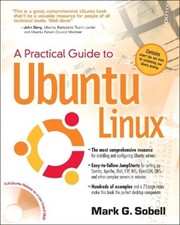A Practical Guide to Ubuntu Linux by Mark G Sobell: Used
