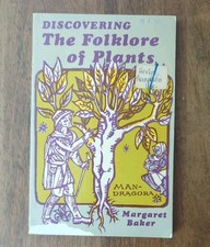 Discovering the Folklore of Plants by Margaret Baker