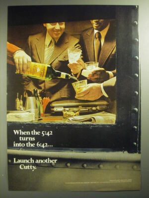 1974 Cutty Sark Scotch Ad - When the 5:42 turns into the 6:42.. Launch another