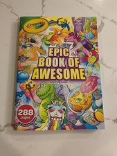 Crayola Epic Book of Awesome Coloring Book, 288 pages 2 pages of stickers