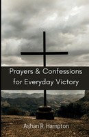 Ashan R. Hampton | Prayers And Confessions For Everyday Victory | Taschenbuch