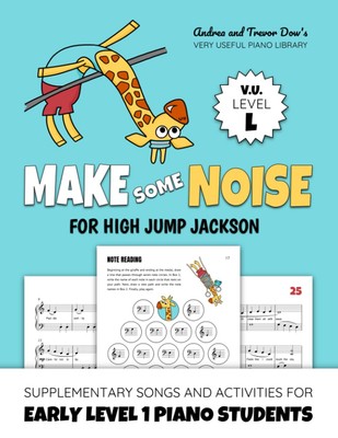 Make Some Noise For High Jump Jackson, V. U. Level L: Supplementary Songs and Ac