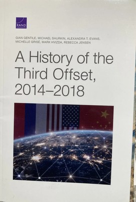 A History of the Third Offset, 2014-2018 by Michael Shurkin, Mark Hvizda Book