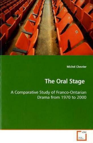 Thumbnail - The Oral Stage A Comparative Study Of Franco-ontarian Drama From 1970