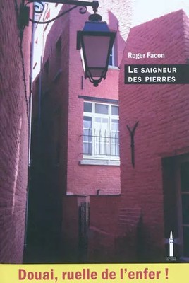 Le saigneur des pierres, Roger Facon