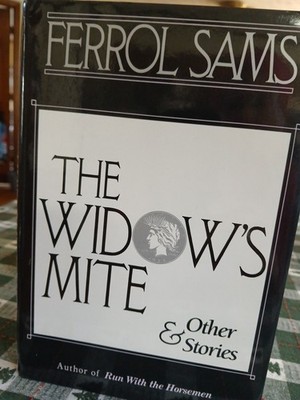 The Widow s Mite Ferrol Sams NEW Hardcover 1987 - First Printing 