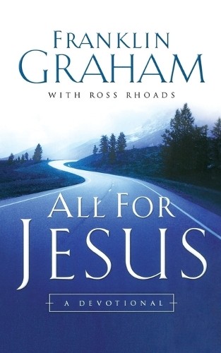 All for Jesus by Franklin Graham - 9780849928796