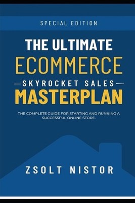 Ultimate eCommerce Masterplan: Everything you need to know before starting an eC