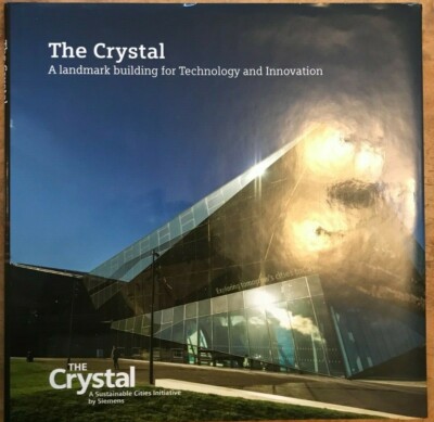 The Crystal A Landmark Building For Technology and Innovation Siemens 