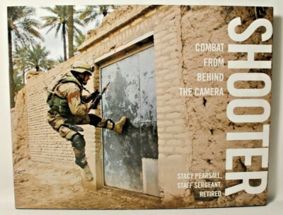 Shooter : Combat from Behind the Camera by Stacy Pearsall