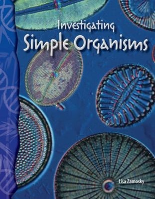 Investigating Simple Organisms Paperback Lisa Zamosky