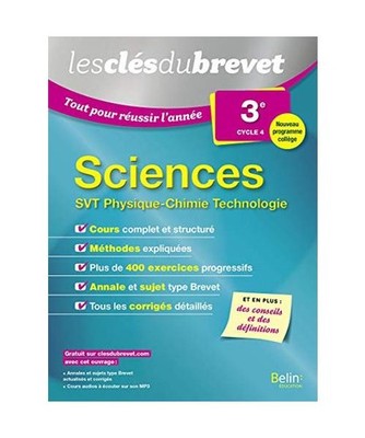 Sciences 3e cycle 4 - SVT Physique-Chimie Technologie 2018: Les clés du brevet,