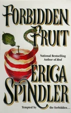 Forbidden Fruit - Mass Market Paperback By Erica Spindler - GOOD