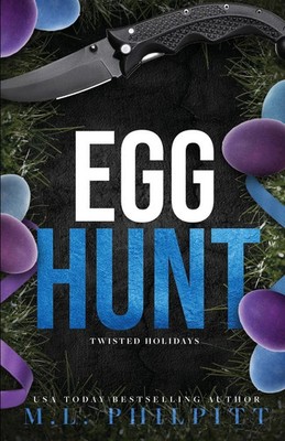 M. L. Philpitt | Egg Hunt | Taschenbuch | Englisch (2025) | Twisted Holidays