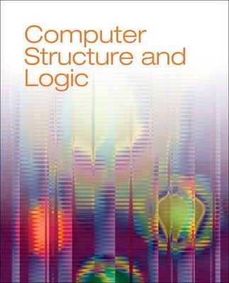 COMPUTER STRUCTURE AND LOGIC By Pearson Certification **BRAND NEW**