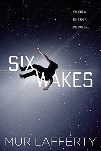 Six Wakes - Lafferty, Mur