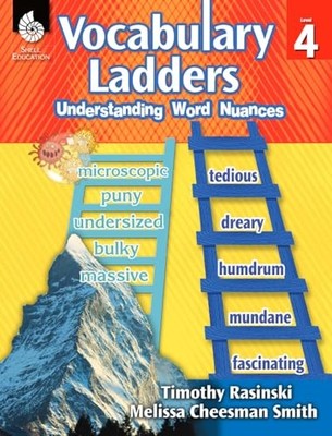 Vocabulary Ladders : Understanding Word Nuances by Timothy Rasinski (2014, ...