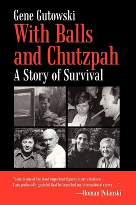 Gene Gutowski | With Balls and Chutzpah | Taschenbuch | Englisch (2011)