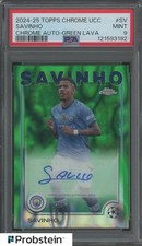 2024-25 Topps Chrome UCC Soccer Green Lava Refractor Savinho AUTO 69/99 PSA 9