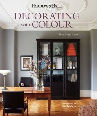 Farrow & Ball Decorating with Colour - Hardcover By Shaw, Ros Byam - VERY GOOD