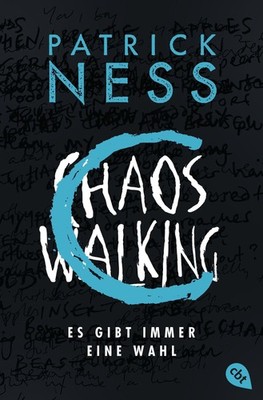 Chaos Walking - Es gibt immer eine Wahl ~ Patrick Ness ~  9783570313046