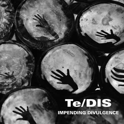 Te/DIS Impending Divulgence LIMITED LP VINYL 2025