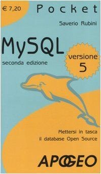 MySQL 5. Mettersi in tasca il database in open sour... | Buch | Zustand sehr gut