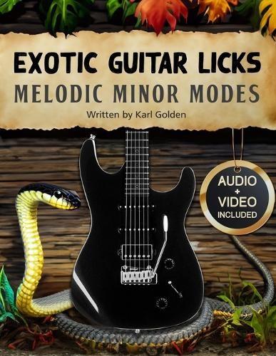 Karl Golden Exotic Guitar Licks (Tascabile) Exotic Guitar Scales & Modes
