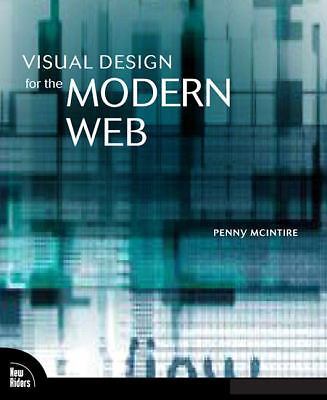 Visual Design for the Modern Web by Penny Mcintire