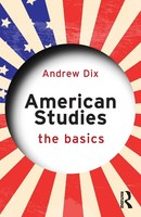 American Studies The Basics Andrew Dix Taschenbuch Einband - Flex.(Paperback)