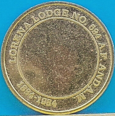 LORENA LODGE No 594 AF & AM *** 1884-1984 *** Masonic Coin *** Unmarked