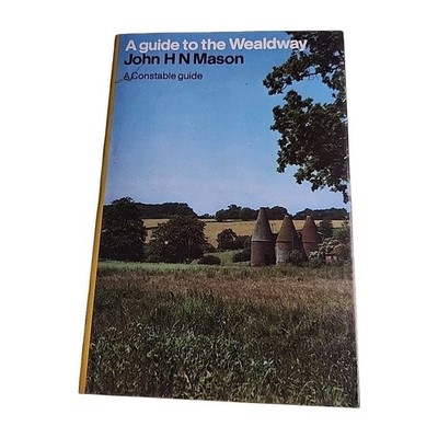Guide to the Wealdway John Mason 1984 Hardback Book