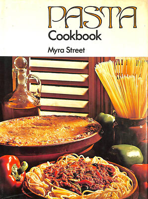 Pasta Cookbook by Street, Myra