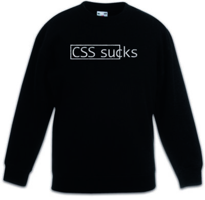 CSS Sucks Kinder Pullover Fun Nerd Html Informatiker Web Designer Design Geek