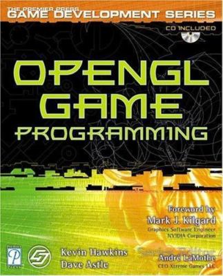 OpenGL Game Programming w/CD by Kevin Hawkins;  Dave Astle