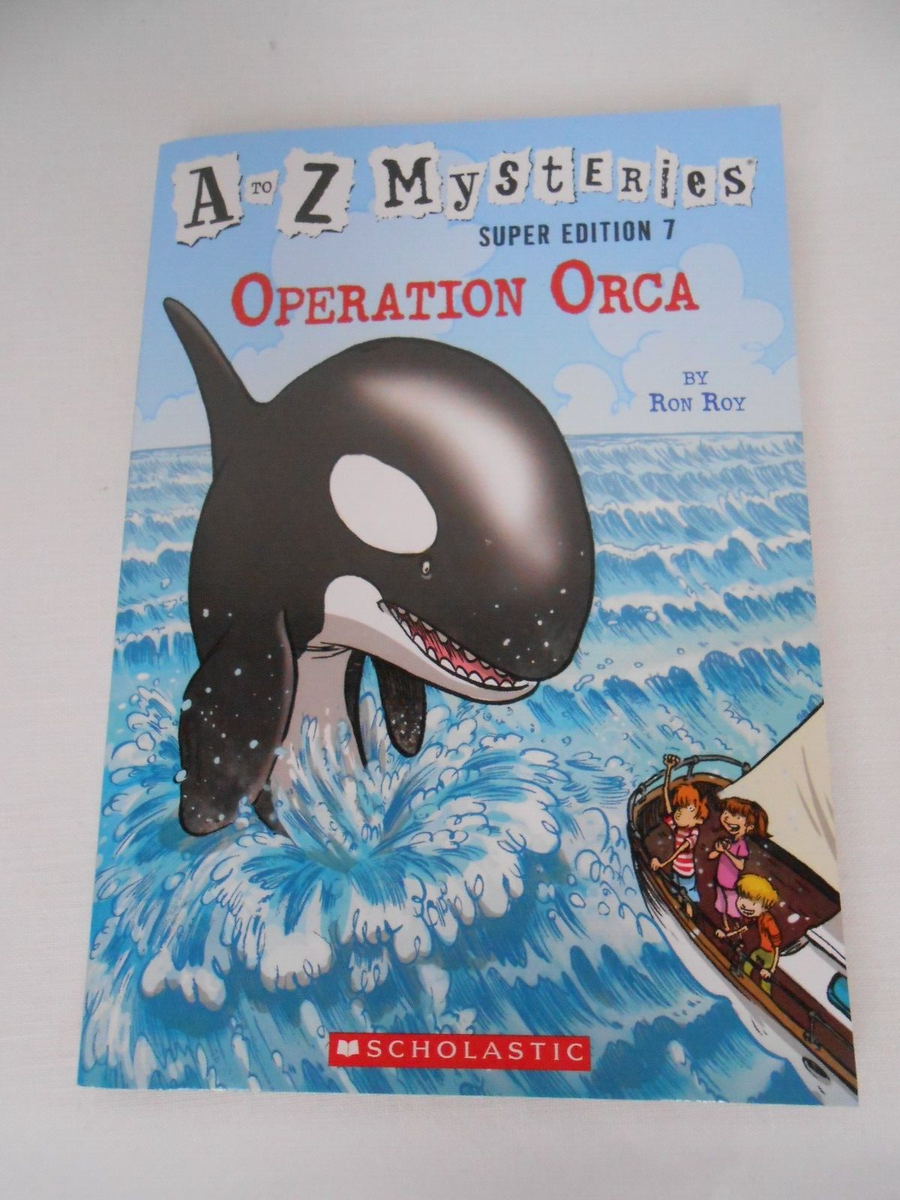 A TO Z MYSTERIES: OPERATION ORCA SUPER EDITION RON ROY SCHOLASTIC