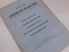Hessische Trachten. Verbreitungsgebiete, Entwicklung und gegenwärtiger Bestand. 