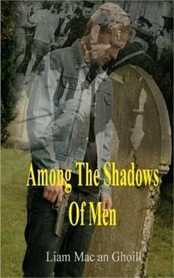 Among The Shadows Of Men (Paperback or Softback)
